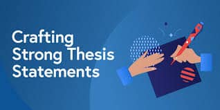 Crafting a powerful thesis statement