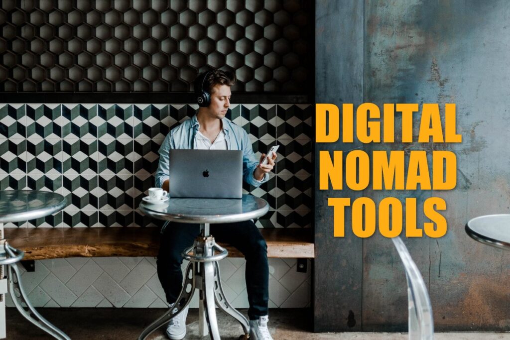Essential tools for the digital nomad